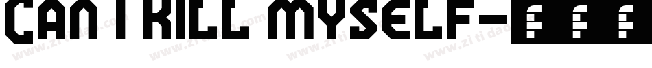 Can i kill myself字体转换